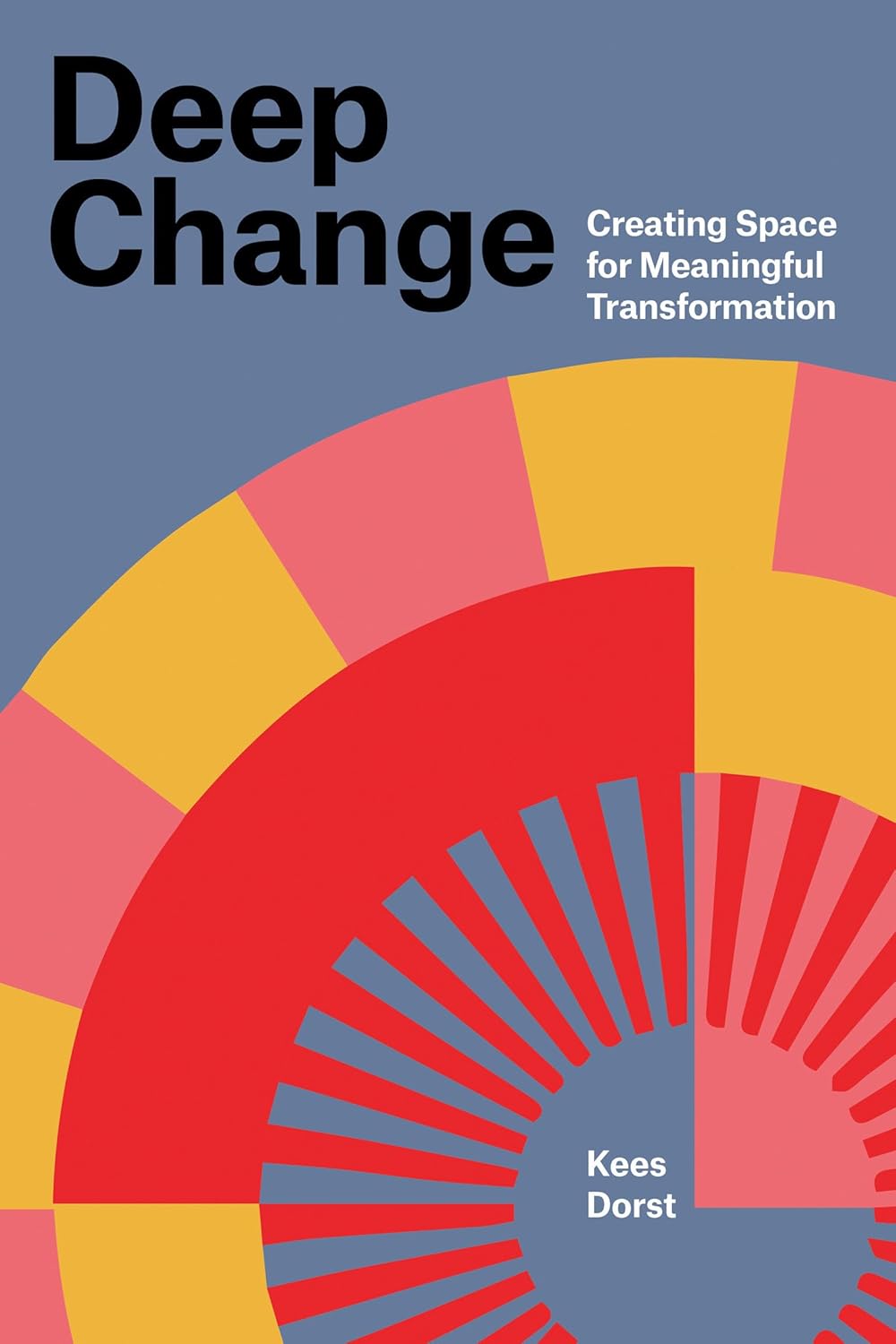 Deep change
