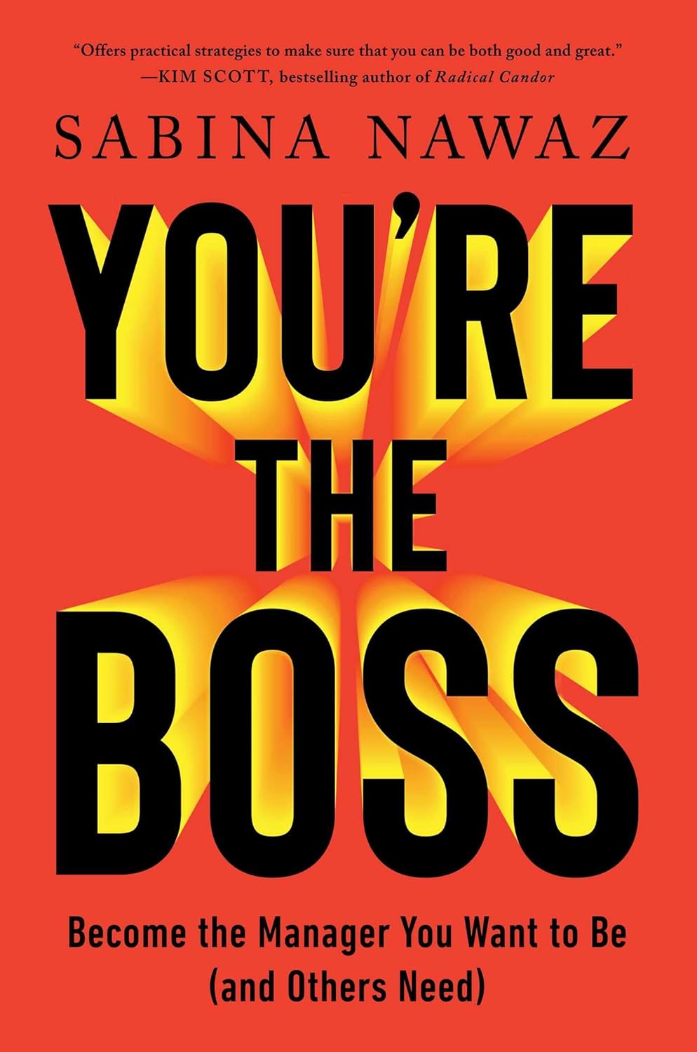 You're the boss : become the manager you want to be (and others need) 